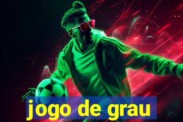 jogo de grau